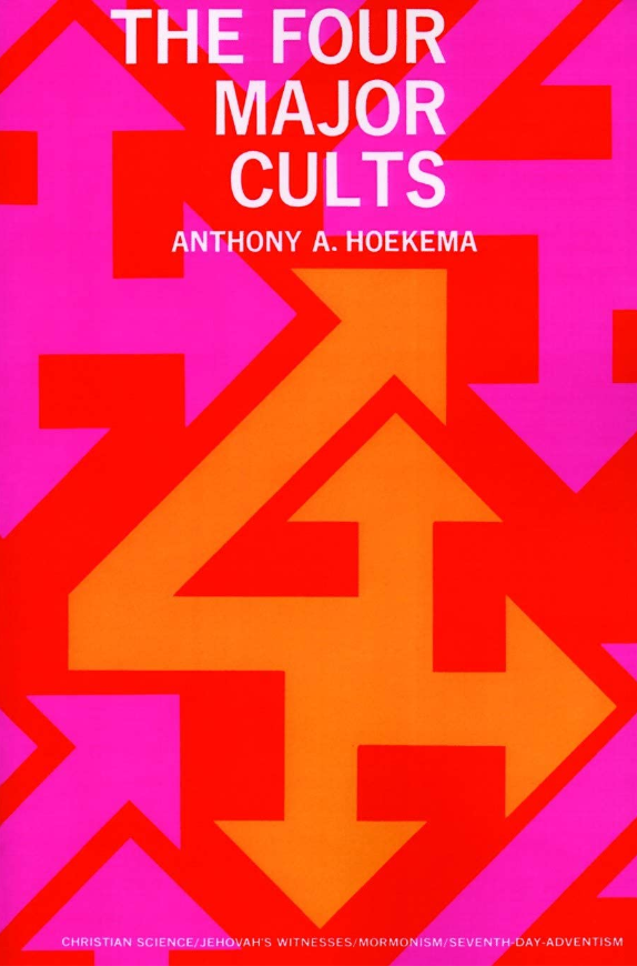 Cover of The Four Major Cults by Anthony A. Hoekema
